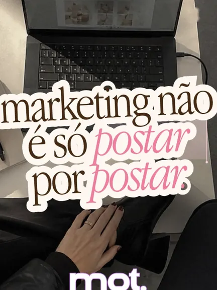 Marketing não é só postar por postar